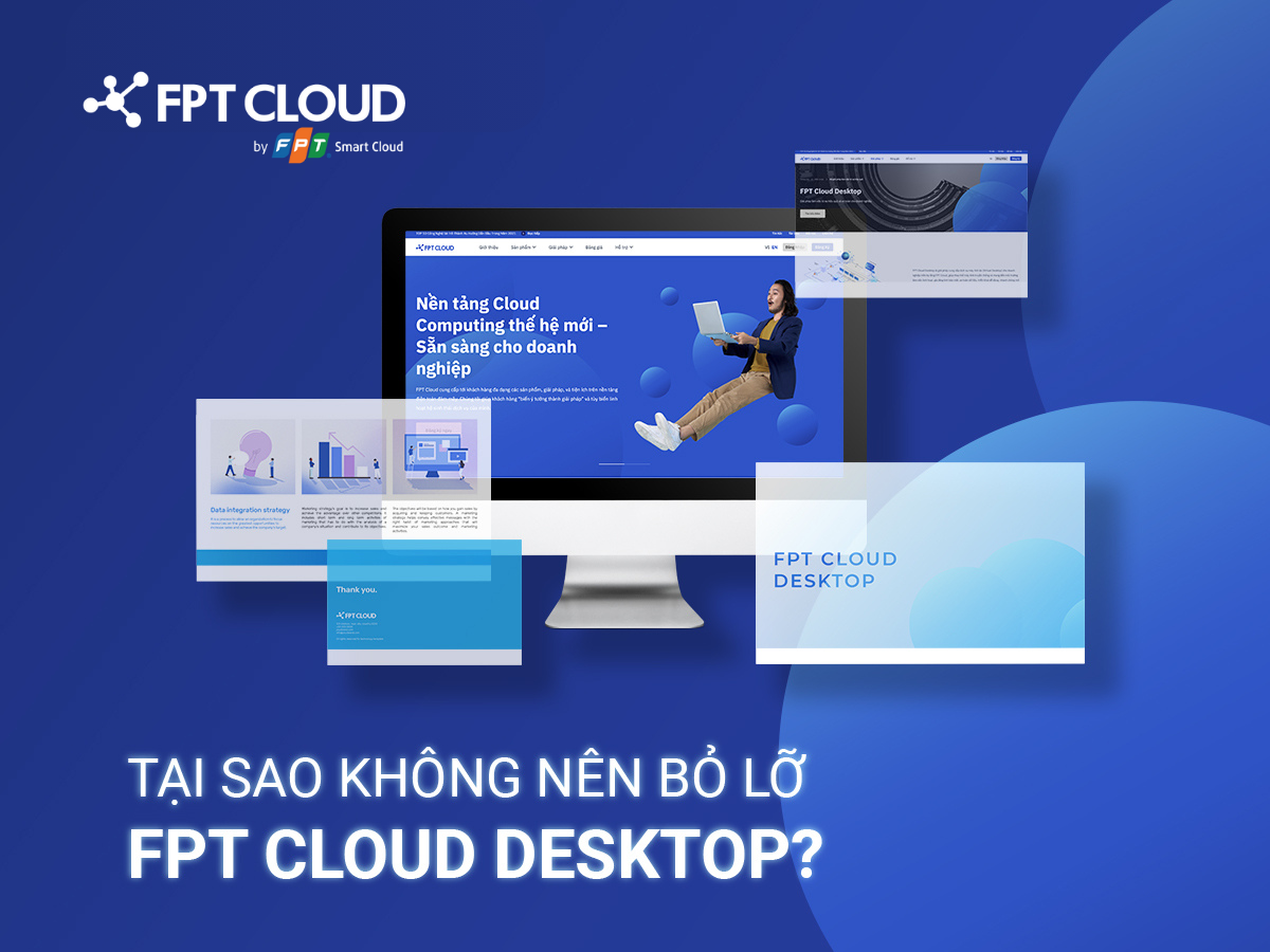 FPT Cloud cho thuê dịch vụ Cloud desktop tại Việt Nam giá tốt