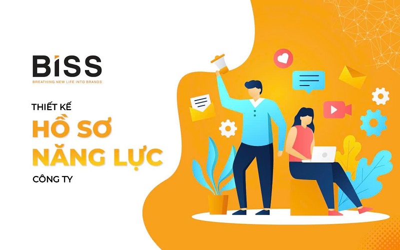 Thiết kế hồ sơ năng lực công ty chuyên nghiệp - Xây dựng hình ảnh thương hiệu vững mạnh cùng Biss Brand