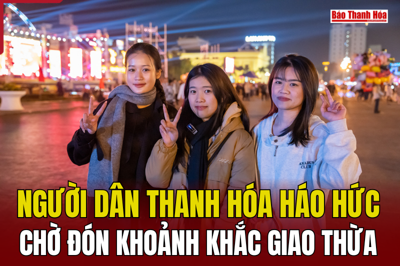 Người dân Thanh Hóa háo hức chờ đón khoảnh khắc giao thừa 