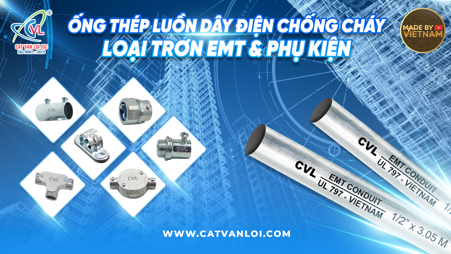 Ống luồn dây điện GI Cát Vạn Lợi được ưa chuộng nhất thị trường MEP