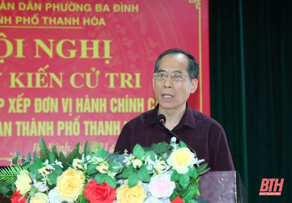 Phó Bí thư Thường trực Tỉnh ủy Lại Thế Nguyên dự hội nghị lấy ý kiến Nhân dân về phương án sắp xếp đơn vị hành chính cấp xã trên địa bàn thành phố Thanh Hóa