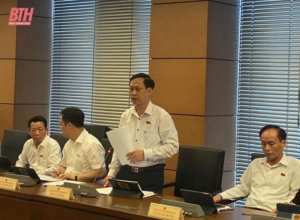 Đoàn ĐBQH tỉnh Thanh Hóa tham gia góp ý về dự thảo Nghị quyết, các dự án Luật