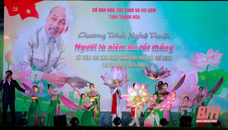 Chương trình nghệ thuật “Người là niềm tin tất thắng”