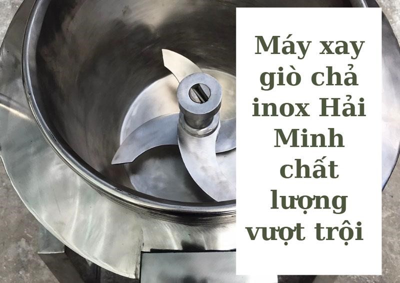 Đặc quyền khi mua máy xay giò chả inox tại Siêu thị Hải Minh