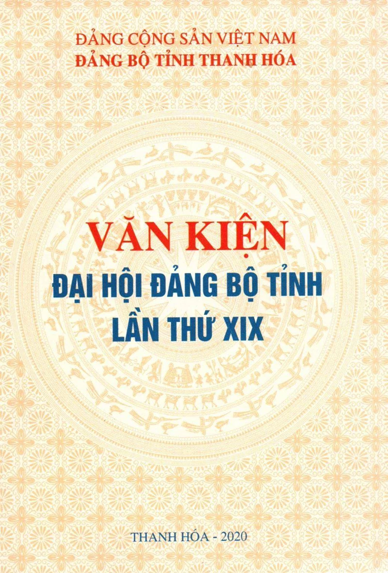 Văn kiện Đại hội Đại biểu Đảng bộ tỉnh Thanh Hóa lần thứ XIX