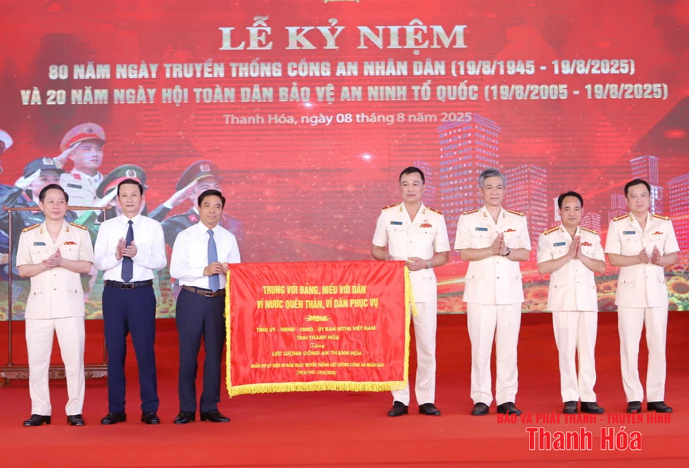 Thanh Hóa tổ chức trọng thể Lễ kỷ niệm 80 năm Ngày truyền thống Công an Nhân dân và 20 năm Ngày hội Toàn dân bảo vệ an ninh Tổ quốc