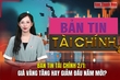 Bản tin Tài chính 2/1: Giá vàng tăng hay giảm đầu năm mới?