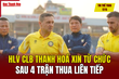Tin thể thao 17/5: HLV CLB Thanh Hoá xin từ chức sau 4 trận thua liên tiếp