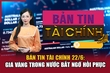 Bản tin Tài chính 22/6: Giá vàng trong nước bất ngờ hồi phục