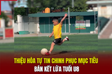 Thiệu Hóa tự tin chinh phục mục tiêu bán kết lứa tuổi U8