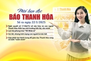 Mời bạn đọc báo Thanh Hóa số ra ngày 22/1/2025