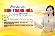 Mời bạn đọc báo Thanh Hóa số ra ngày 29/4/2025