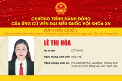 Chương trình hành động của Ứng cử viên Đại biểu Quốc hội khóa XV Lê Thị Hòa - Đơn vị bầu cử số 5