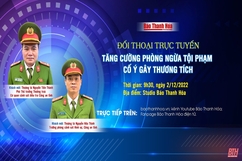 9h30, ngày 2-12-2022: Đối thoại trực tuyến “Tăng cường phòng ngừa tội phạm cố ý gây thương tích”