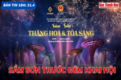 Bản tin 18 giờ ngày 21-4: Sầm Sơn trước đêm khai hội