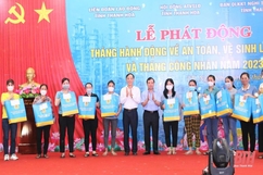 Phát động Tháng hành động về an toàn, vệ sinh lao động và Tháng công nhân năm 2023