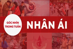 Góc nhìn trong tuần: Nhân ái