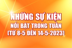 [Infographics] - Những sự kiện nổi bật trong tuần