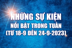 [Infographics] - Những sự kiện nổi bật trong tuần