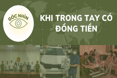 Góc nhìn: Khi trong tay có đồng tiền