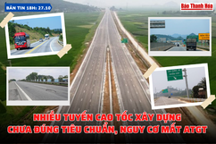 Bản tin 18h ngày 27/10: Nhiều tuyến cao tốc xây dựng chưa đúng tiêu chuẩn, nguy cơ mất ATGT