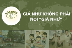 Góc nhìn: Giá như không phải nói “Giá như”