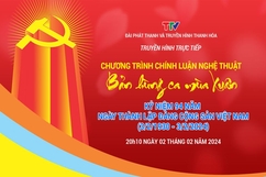 Truyền hình trực tiếp: Chương trình chính luận nghệ thuật “Bản hùng ca mùa Xuân”