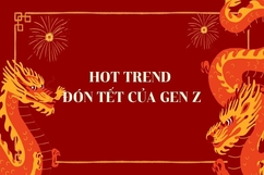 Hot trend đón Tết của Gen Z