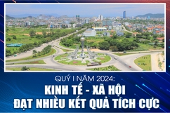 [Infographics] - Quý I năm 2024: Kinh tế - xã hội đạt nhiều kết quả tích cực