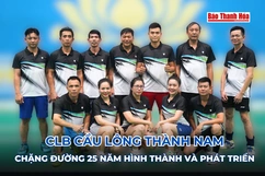CLB Cầu lông Thành Nam - 25 năm hình thành và phát triển