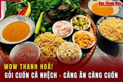 [WOW! Thanh Hóa] Gỏi cuốn cá nhệch - càng ăn càng cuốn