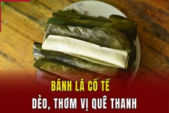 Bánh lá Cổ Tế - dẻo thơm vị quê Thanh