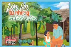 [Podcast] Truyện ngắn: Lớn lên từ những mảnh vườn