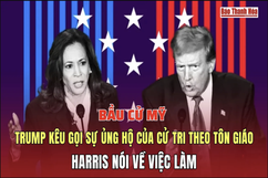 Bầu cử Mỹ: Trump kêu gọi sự ủng hộ của cử tri theo tôn giáo, Harris nói về việc làm