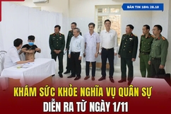 [Bản tin 18h]  Khám sức khỏe nghĩa vụ quân sự diễn ra từ ngày 1/11