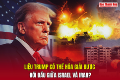 Liệu Trump có thể hóa giải được đối đầu giữa Israel và Iran?