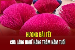 Hương bài tết của làng nghề hàng trăm năm tuổi