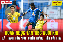 Tin thể thao 9/1: Doãn Ngọc Tân tiếc nuối khi Đông Á Thanh Hóa “rơi” chiến thắng trên đất Thái