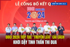 [Bản tin 18h] DDCI 2024 tiếp tục “truyền lửa” cải cách, khơi dậy tinh thần thi đua