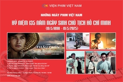 Chiếu miễn phí ba bộ phim điện ảnh đặc biệt về Chủ tịch Hồ Chí Minh
