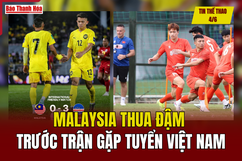 Tin thể thao 4/6: Malaysia thua đậm trước trận gặp tuyển Việt Nam