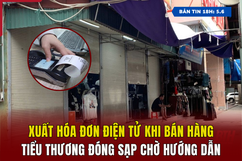 [Bản tin 18h] Xuất hóa đơn điện tử khi bán hàng, tiểu thương đóng sạp chờ link m88