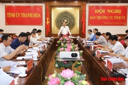 Hội nghị Ban Thường vụ Tỉnh ủy: Cho ý kiến vào các dự án đang triển khai trong năm 2019 và năm 2020