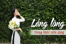 [E-Magazine] - Lắng lòng trong khúc mùa  sang