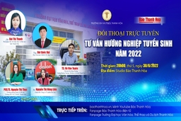 Đối thoại trực tuyến: Tư vấn hướng nghiệp tuyển sinh năm 2022