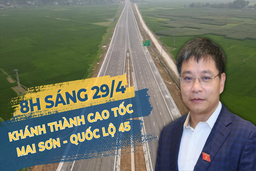 [Video] Sáng 29-4 , sẽ khánh thành cao tốc Mai Sơn-Quốc lộ 45