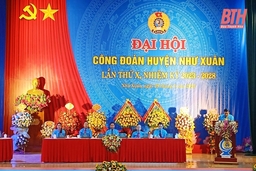 Đại hội Công đoàn huyện Như Xuân lần thứ X, nhiệm kỳ 2023-2028