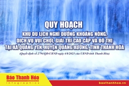 [Infographics] - Quy hoạch khu du lịch nghỉ dưỡng khoáng nóng, dịch vụ vui chơi, giải trí cao cấp và đô thị tại xã Quảng Yên, huyện Quảng Xương, tỉnh Thanh Hóa