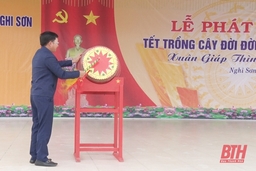 Thị xã Nghi Sơn phát động Tết trồng cây “Đời đời nhớ ơn bác Hồ” xuân Giáp Thìn 2024