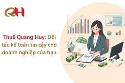 Thuế Quang Huy: Đối tác kế toán tin cậy cho doanh nghiệp của bạn